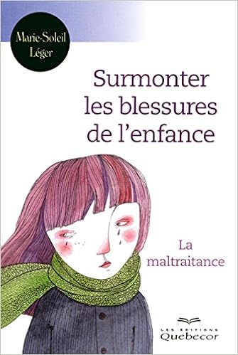Amazon Fr Surmonter Les Blessures De L Enfance Collectif Livres