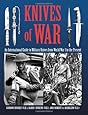 Knives Of War: An International Guide to Military Knives from World War I to the Present