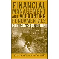Financial Management and Accounting Fundamentals for Construction