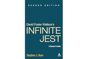 David Foster Wallace's Infinite Jest: A Reader's Guide, 2nd Edition