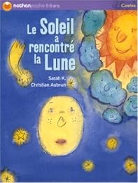Le  Soleil a rencontré la Lune