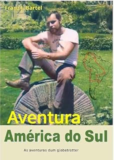 Livro AVENTURA AMÉRICA DO SUL: As aventuras dum globe-trotter