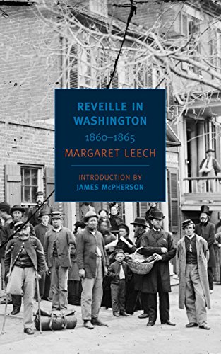 Reveille in Washington: 1860-1865 (New York Review Books Classics)