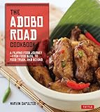 The Adobo Road Cookbook: A Filipino Food Journey