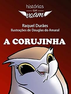 Livro A Corujinha (Histórias Que Voam)