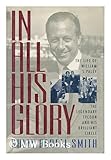 Front cover for the book In All His Glory: The Life of William S. Paley : The Legendary Tycoon and His Brilliant Circle by Sally Bedell Smith