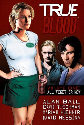 "True Blood Volume 1 - All Together Now" av Alan Ball