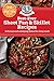 Best-Ever Sheet Pan & Skillet Recipes (Our Best Recipes) by Gooseberry Patch
