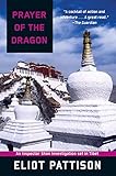 Prayer of the Dragon: An Inspector Shan Investigation set in Tibet
