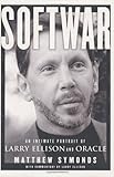 Softwar: An Intimate Portrait of Larry Ellison and Oracle Hardcover September 23, 2003