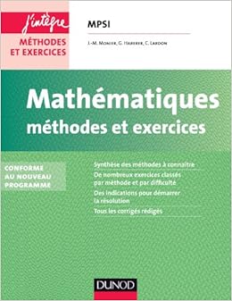 Amazon Fr Mathematiques Methodes Et Exercices Mpsi 2e Ed Conforme Au Nouveau Programme Conforme Au Nouveau Programme Monier Jean Marie Haberer Guillaume Livres