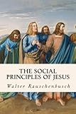 The Social Principles of Jesus
