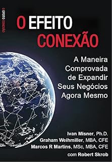Livro O Efeito Conexão: A maneira comprovada de fazer seu negócio crescer agora mesmo.