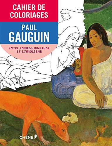 Paul Gauguin : De l'impressionnisme au symbolisme by