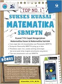 Top No 1 Kuasai Matematika Sbmptn Indonesian Edition S Pd M Pd Alimuddin 9786024522469 Amazon Com Books