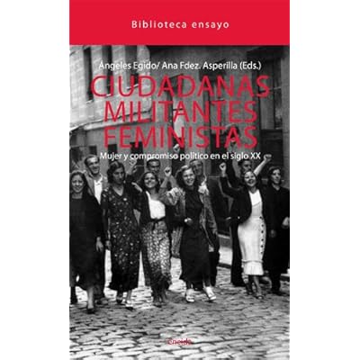 Ciudadanas Militantes Feministas (Ensayo) Ciudadanas Militantes Feministas (Ensayo)