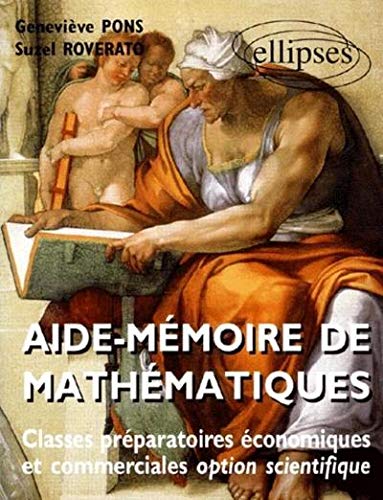 Aide-mémoire de mathématiques: Classes préparatoires économiques et commerciales : option scientifique by Pons /Roverato