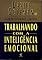 Livro Trabalhando com a inteligência emocional