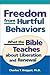 Freedom from Hurtful Behaviors: What the Bible Teaches About Liberation and Renewal by