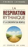 Image de La respiration rythmique et la concentration mentale (French Edition)