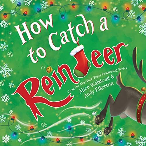How to Catch Santa Claus: Alice Walstead, Andy Elkerton