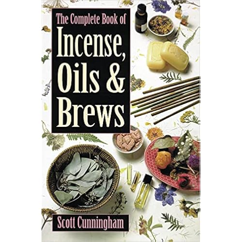 The Complete Book of Incense, Oils and Brews (Llewellyn's Practical Magick)