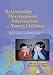 Relationship Development Intervention with Young Children: Social and Emotional Development Activiti by Steven Gutstein, Rachelle K Sheely