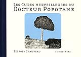 Les cures merveilleuses du docteur Popotame by