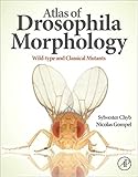 Atlas of Drosophila Morphology: Wild-type and Classical Mutants