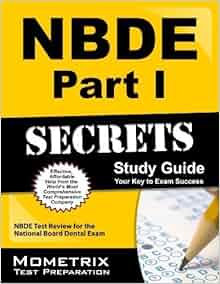 Nbde Part I Secrets Study Guide Nbde Test Review For The