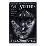 Evil Sisters: The Threat of Female Sexuality in Twentieth-Century Culture