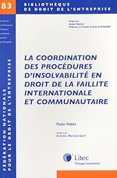 La  coordination des procédures d'insolvabilité en droit de la faillite internationale et communautaire