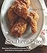 Southern Fried: More Than 150 recipes for Crab Cakes, Fried Chicken, Hush Puppies, and More - James Villas