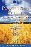 Evangelizing Church by Richard H. Bliese, Craig Van Gelder
