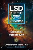 LSD and the Mind of the Universe: Diamonds from Heaven