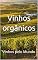 Livro Vinhos orgânicos: Vinhos pelo Mundo (Wines of the World)