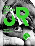 Dans l'objectif de JR by 