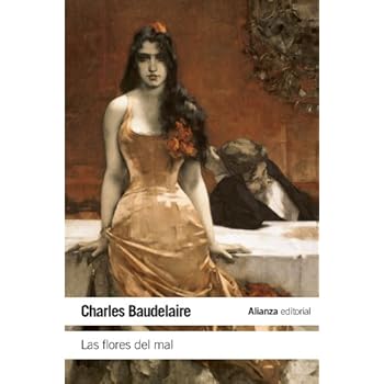 Las flores del mal (El Libro De Bolsillo - Literatura) Las flores del mal (El Libro De Bolsillo - Literatura)