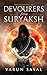 Devourers from Suryaksh: Race to the Last Eventuality (Time Travelers Book 2) by Varun Sayal