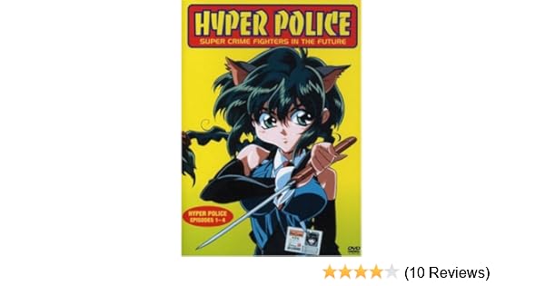 Amazon Com Hyper Police Episodes 1 4 Kotono Mitsuishi Akio