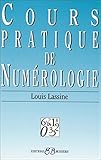 Cours pratique de numerologie (French Edition) by 