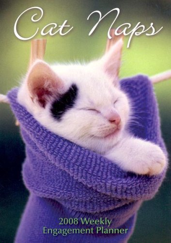 Cat Naps 2008 Weekly Engagement Planner