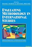 Evaluating Methodology in International Studies, , 0472088610