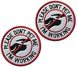 2 Pcs Service Dog Working Do Not Touch Tactical Morale Patch for Dog Vest Harness with Hook Loop Fastener - Please Do Not Pet Me I'm Working Badge
