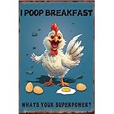 Chicken Tin Signs I Poop Breakfast Whats Your Superpower Chicken Gifts Chicken Coop Decor Tin Poster Chicken Signs Breakfast Club Poster 8x12 Inch