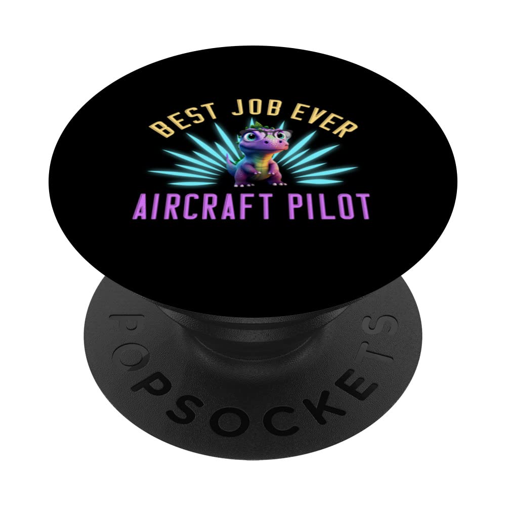 Best Job Ever Aircraft Pilot Finest Worker Profession Puns PopSockets Swappable PopGrip