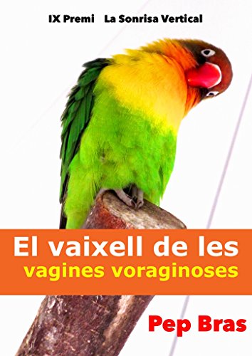 El vaixell de les vagines voraginoses: Nova versió 2016 (Catalan Edition)