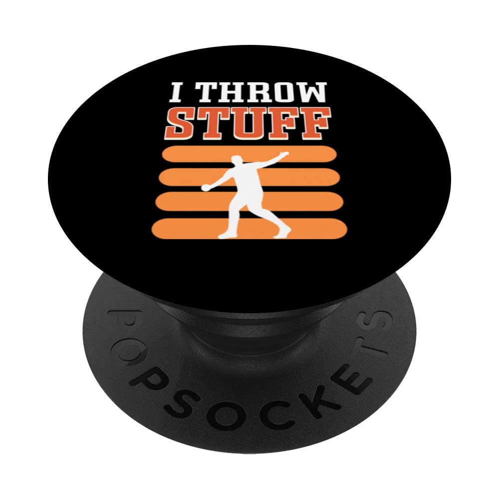 I Throw Stuff. Discus Thrower. Discus Throwing PopSockets Swappable PopGrip