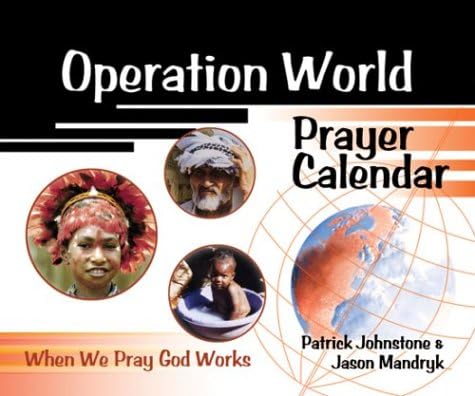 Operation World: Prayer Calendar (6th Edition 2001 Update)