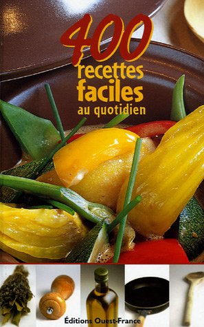 400 recettes faciles au quotidien